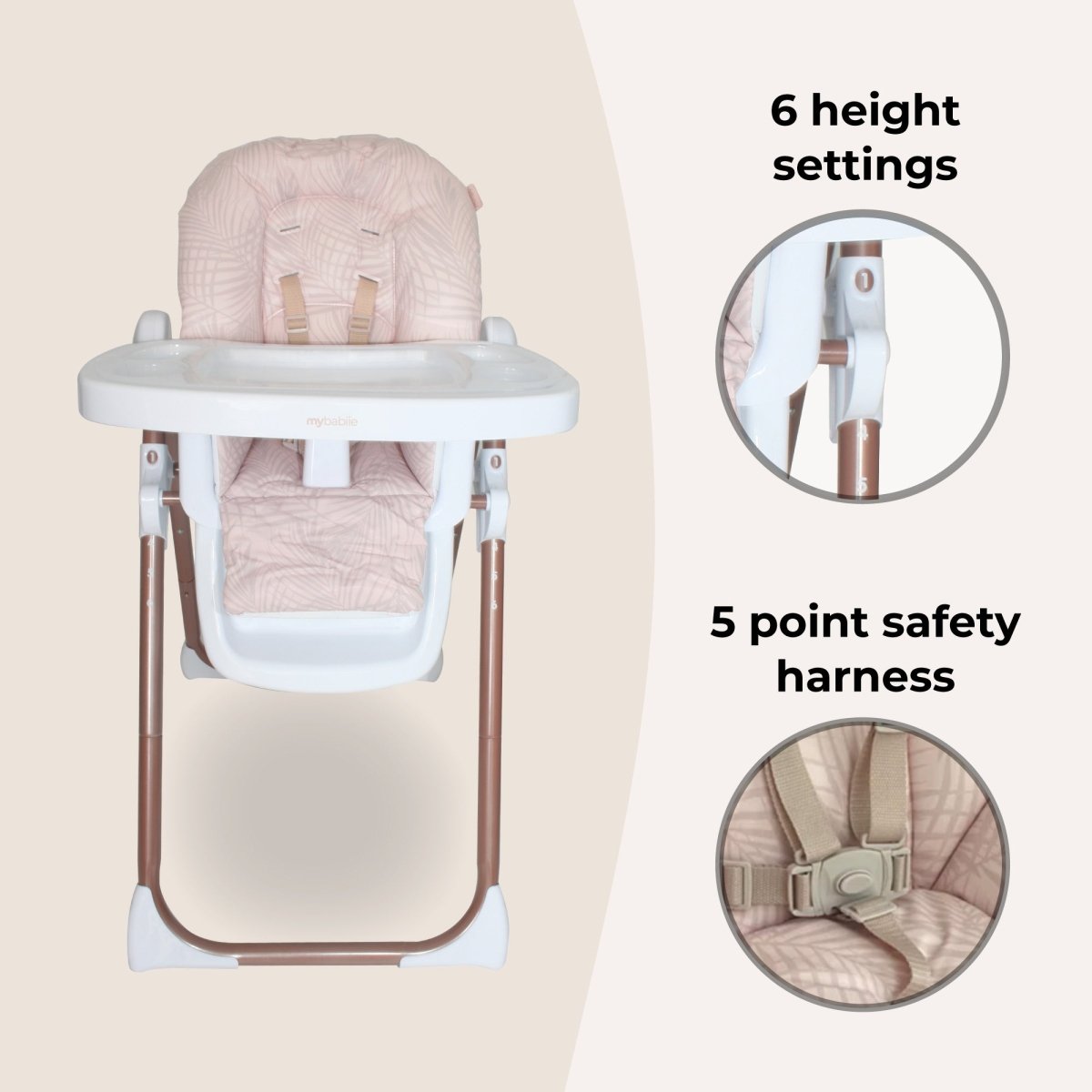 My Babiie MBHC8 Premium Highchair - Rose Gold Blush Tropical - For Your Little One