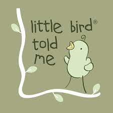 Little Bird Told Me - For Your Little One